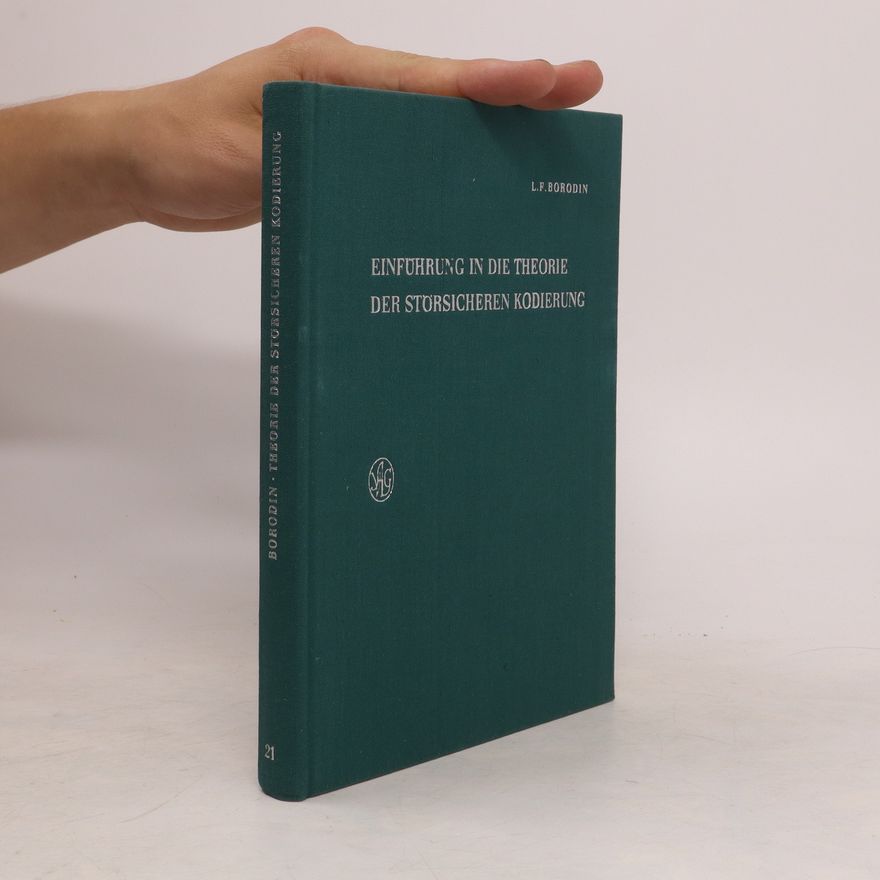 L. F. Borodin Einführung in die Theorie der Störsicheren Kodierung