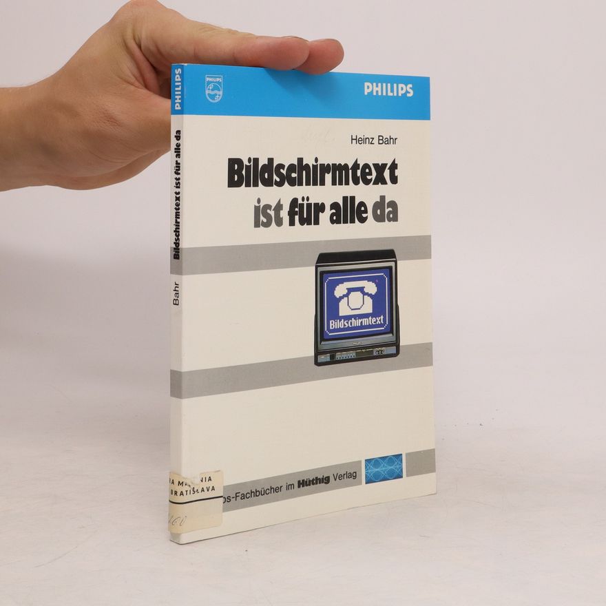 Heinz Bähr Bildschirmtext ist für alle da