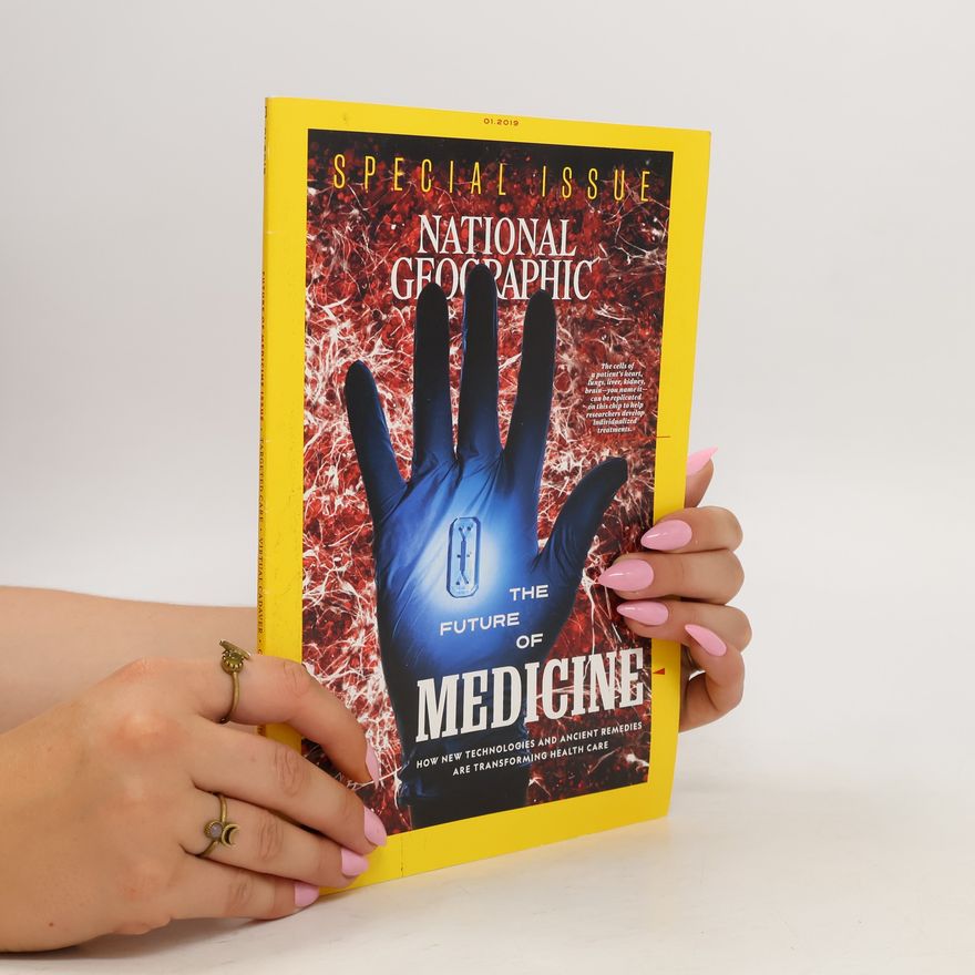 Autorenkollektiv National Geographic 1/2019. The Future of Medicine