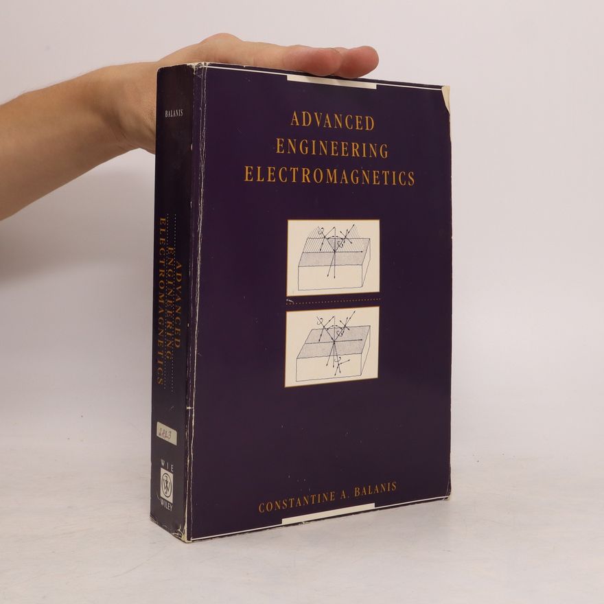 Constantine A. Balanis Advanced Engineering Electromagnetics