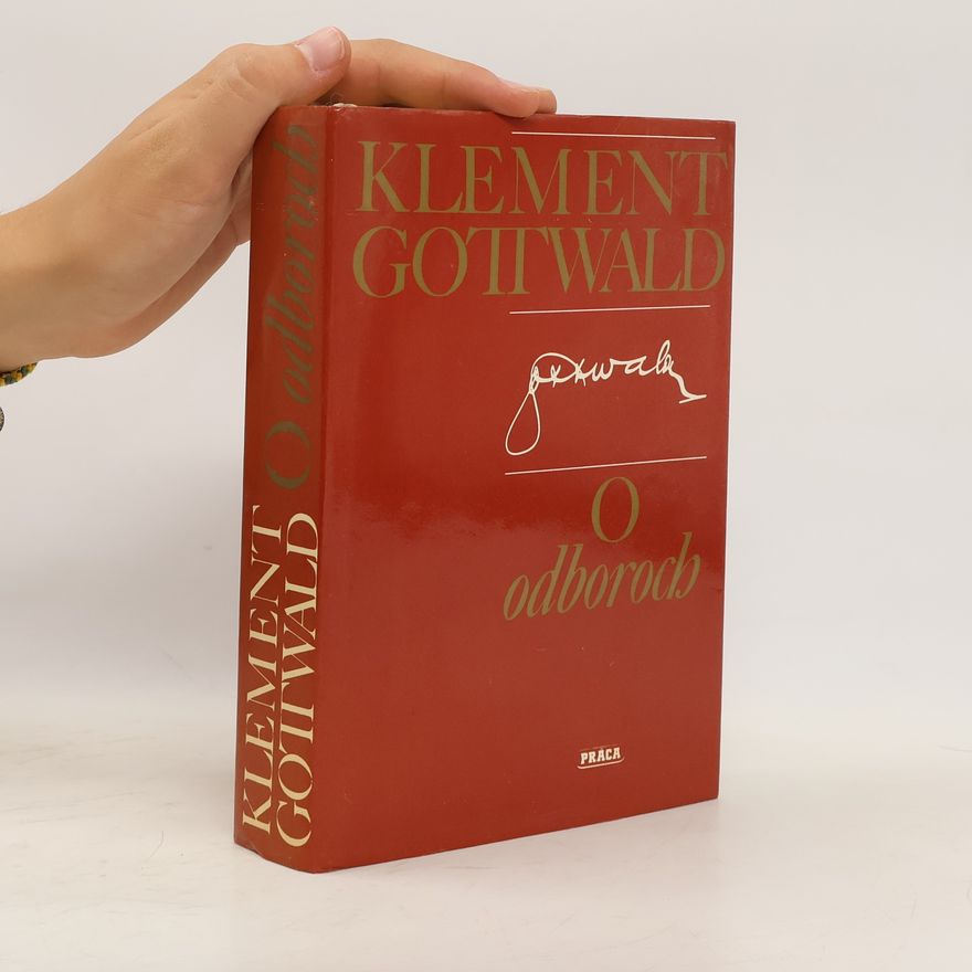 Klement Gottwald O odboroch