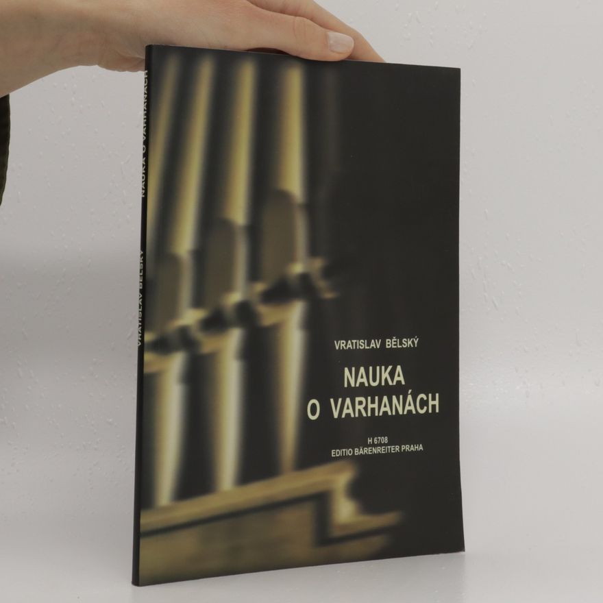Vratislav Bělský Nauka o varhanách
