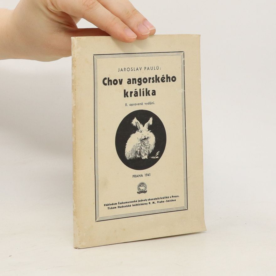 Jaroslav Paulů Chov angorského králíka