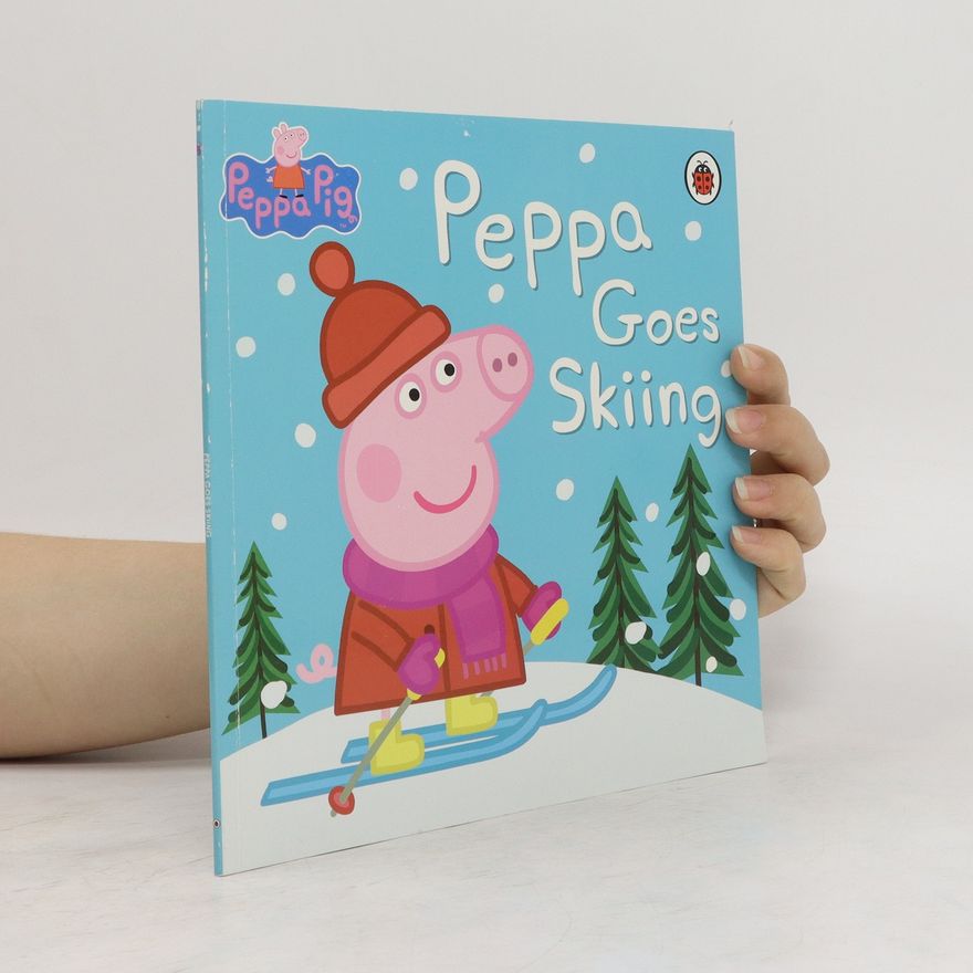 Baker, Mark Peppa Pig: Peppa Goes Skiing