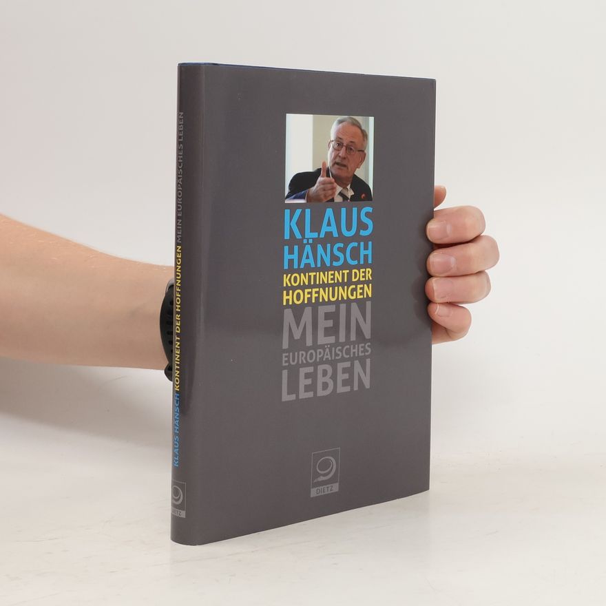 Klaus Hänsch Kontinent der Hoffnungen : mein europäisches Leben