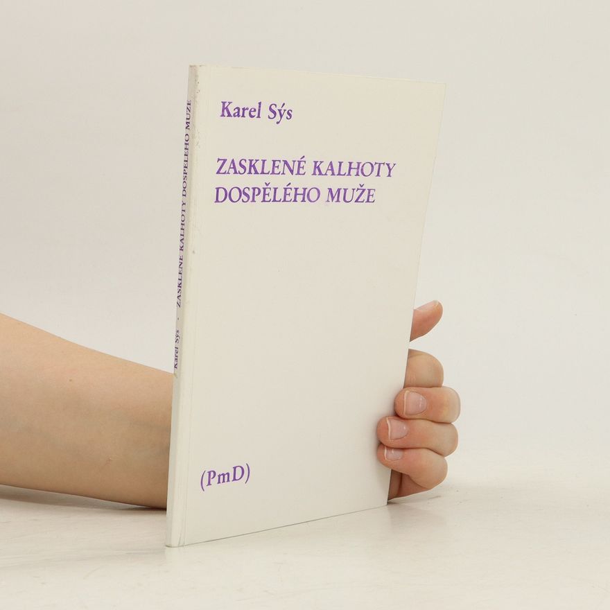 Karel Sýs Zasklené kalhoty dospělého může