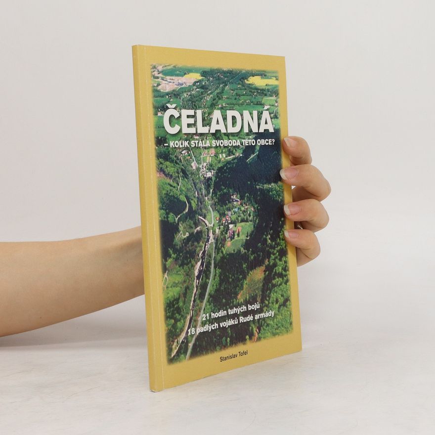 Stanislav Tofel Čeladná - kolik stála svoboda této obce?