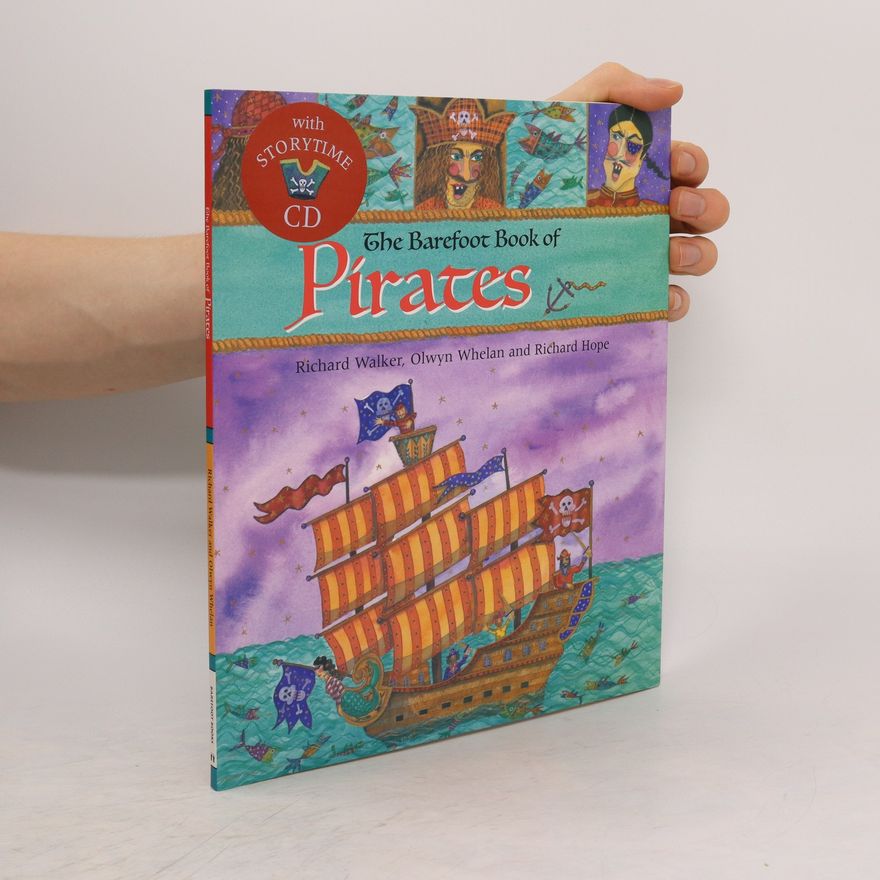 Richard Walker The Barefoot Book of Pirates