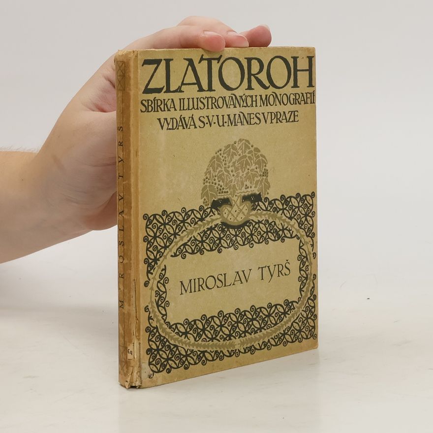 Max Švabinský Zlatoroh. Sbírka illustrovaných monografií. Miroslav Tyrš