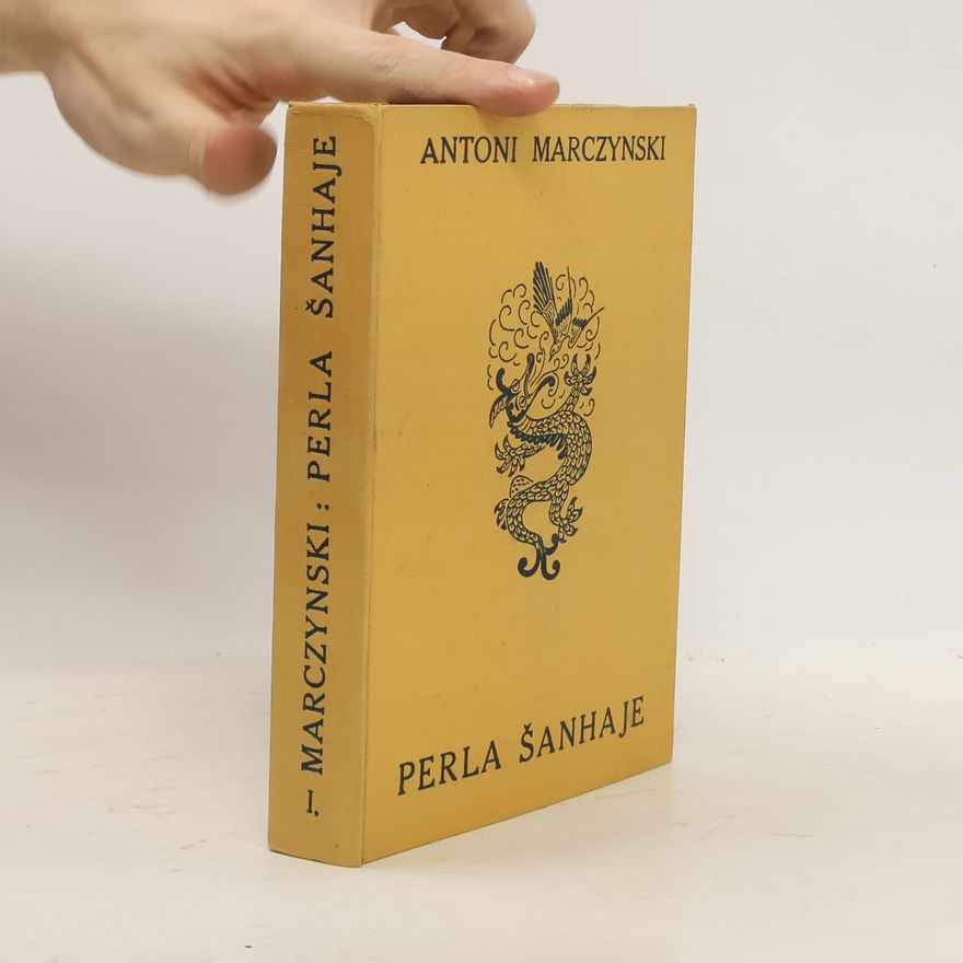 Antoni Marczyński Perla Šanhaje