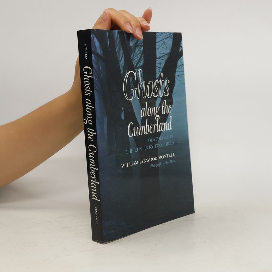 William Lynwood Montell Ghosts Along the Cumberland
