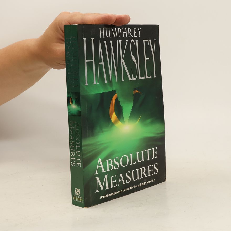 Humphrey Hawksley Absolute Measures