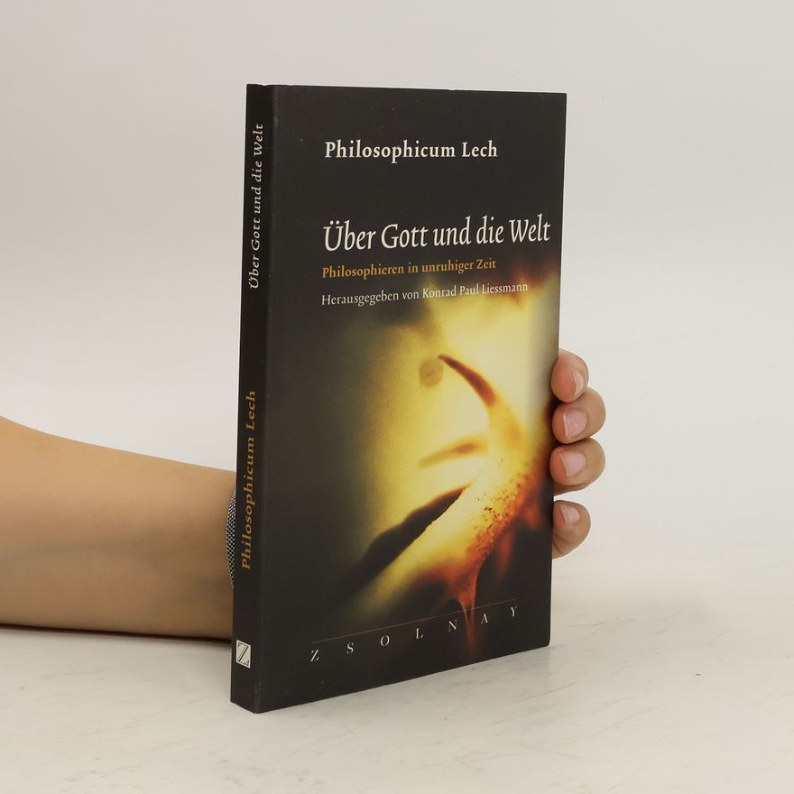 Konrad Paul Liessmann Über Gott und die Welt