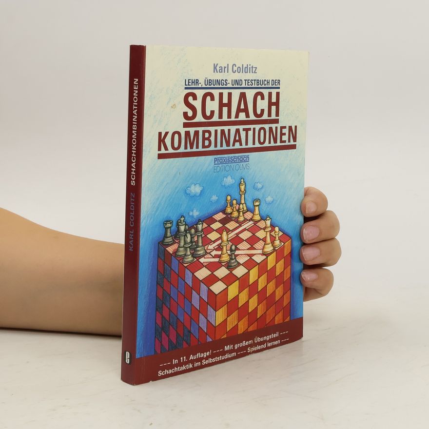 Karl Colditz Lehr-, Übungs- und Testbuch der Schachkombinationen