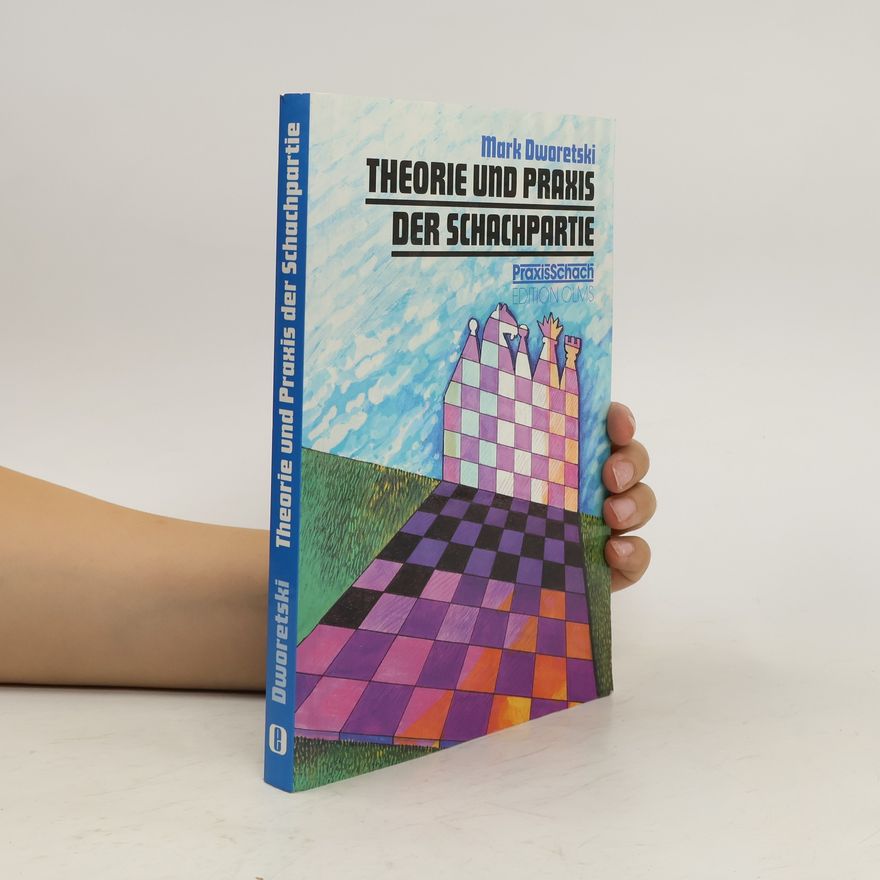 M. I. Dvoreckij Theorie und Praxis der Schachpartie