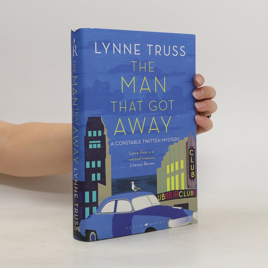 Lynne Truss The Man That Got Away