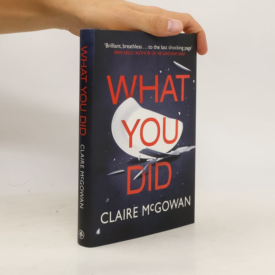 Claire McGowan What You Did