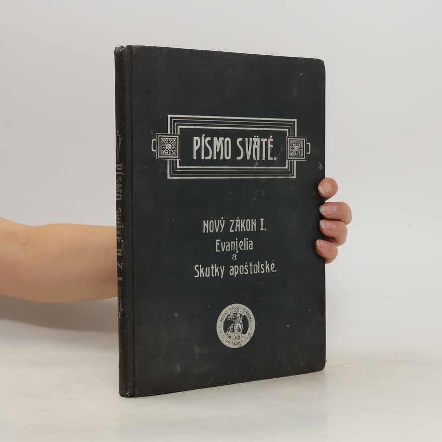 Various authors Písmo sväté. Nový zákon I. Evanjelia a Skutky apoštolské