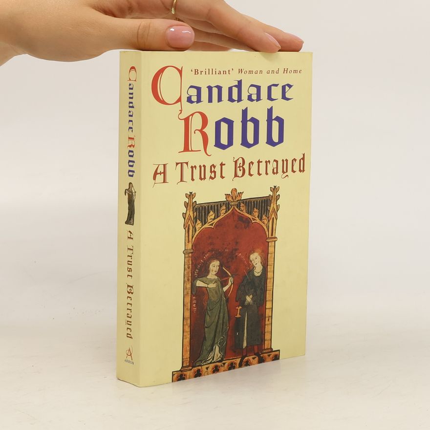 Candace Robb A Trust Betrayed