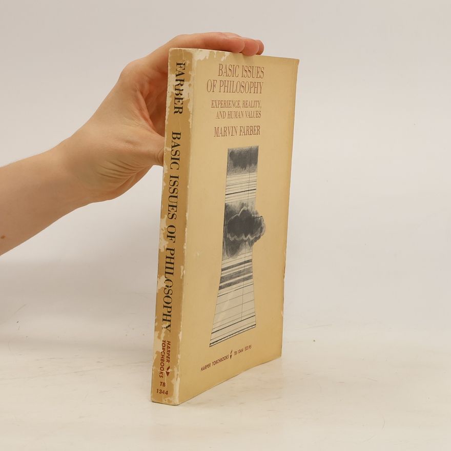 Marvin Farber Basic Issues of Philosophy