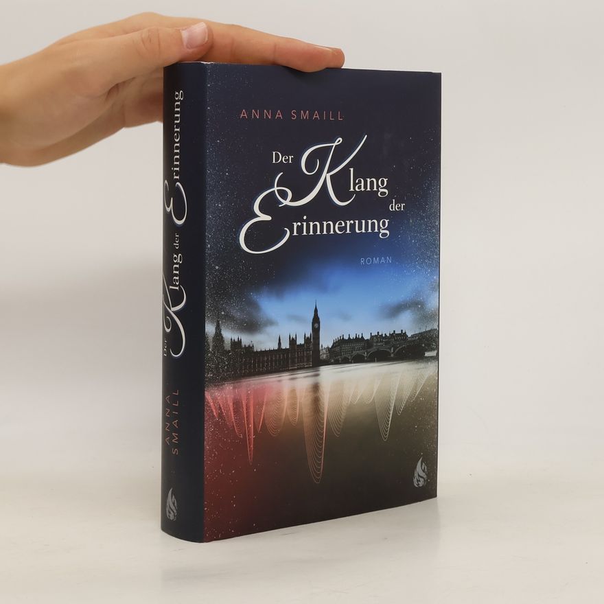 Anna Smaill Der Klang der Erinnerung
