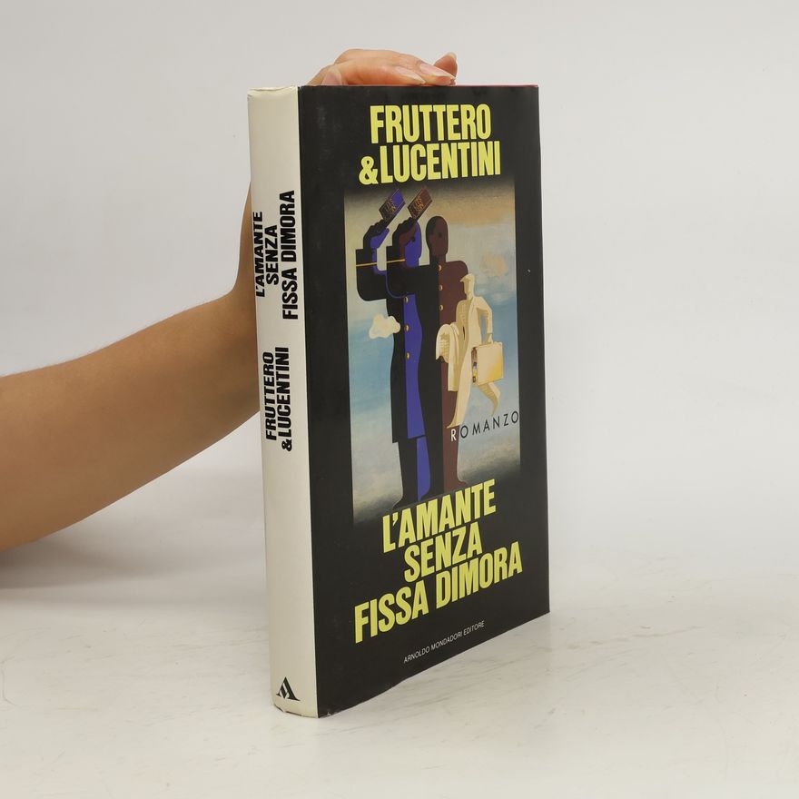 Carlo Fruttero L'amante senza fissa dimora