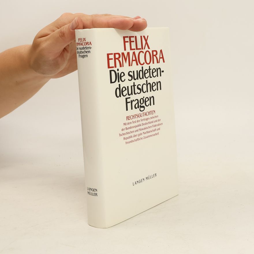 Felix Ermacora Die sudetendeutschen Fragen