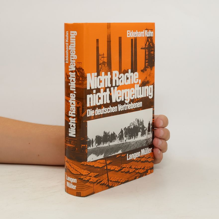 Ekkehard Kuhn Nicht Rache, nicht Vergeltung
