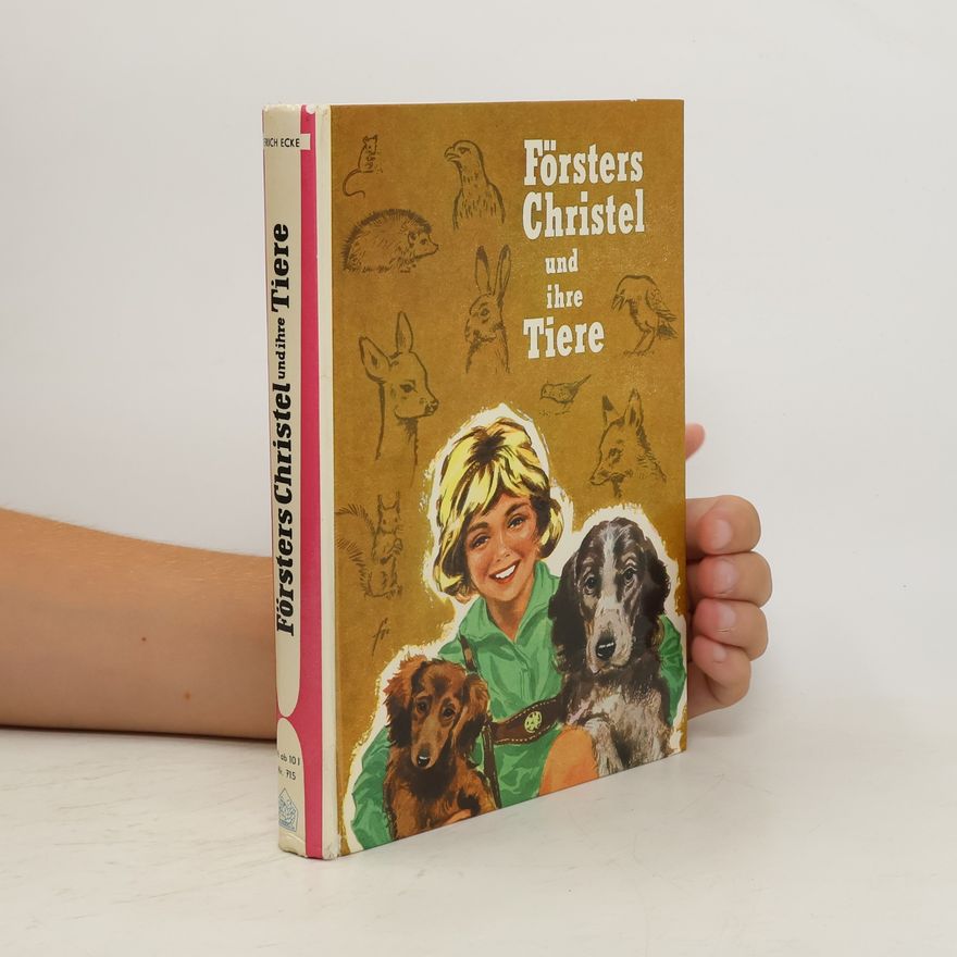 Various authors Försters Christel und ihre Tiere