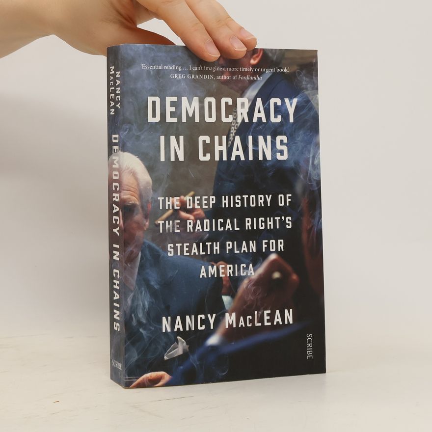 Nancy MacLean Democracy in Chains