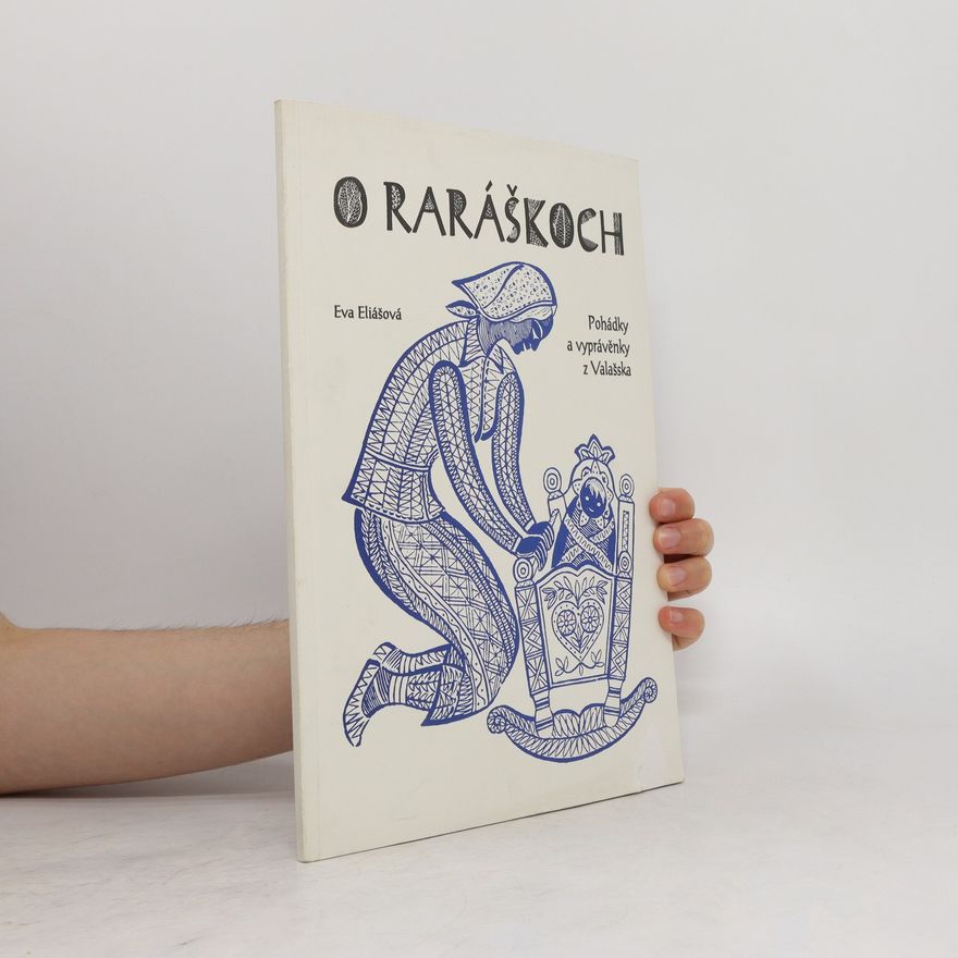 Eva Elias O raráškoch : pohádky a vyprávěnky z Valašska