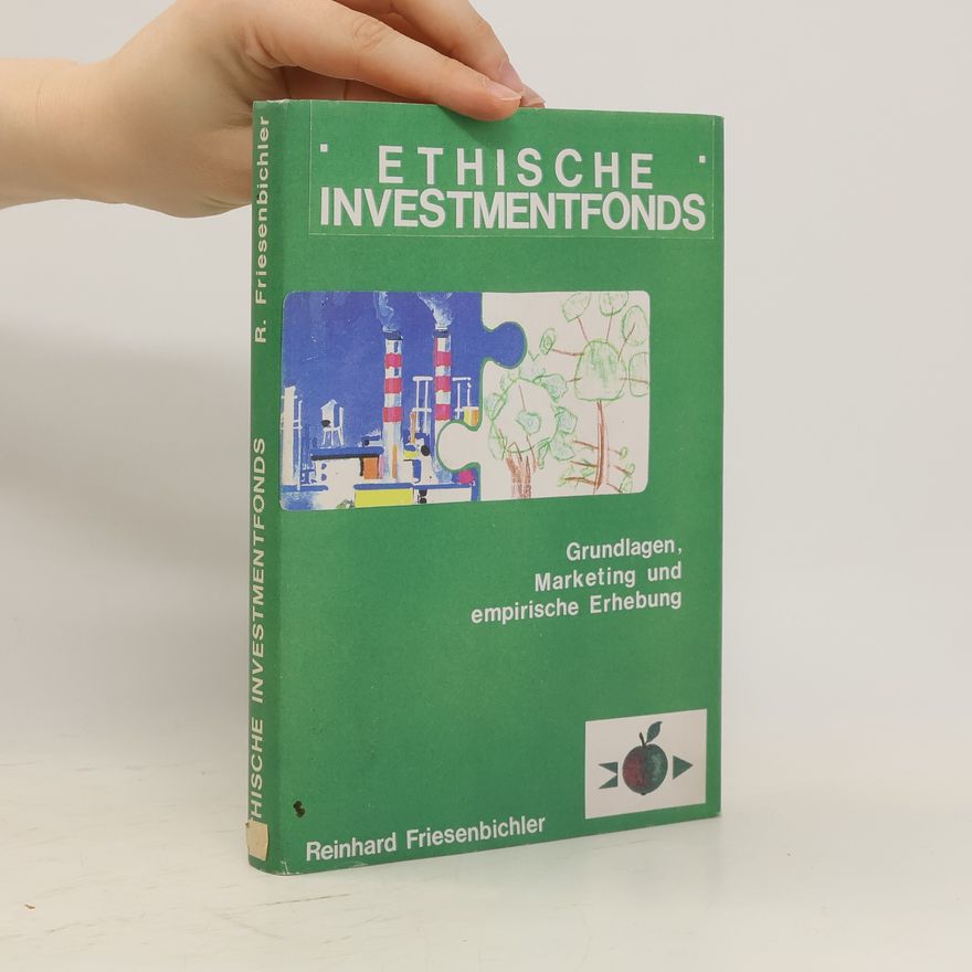 Reinhard Friesenbichler Ethische Investmentfonds
