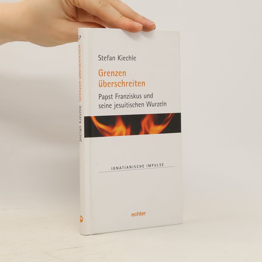 Stefan Kiechle Grenzen überschreiten