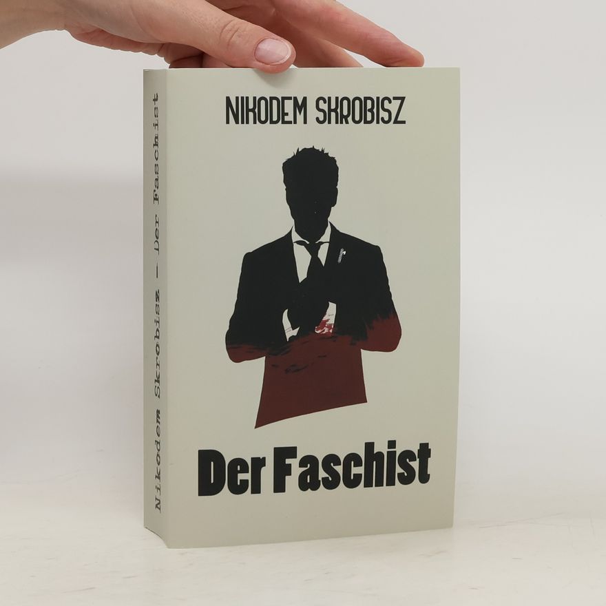 Nikodem Skrobisz Der Faschist