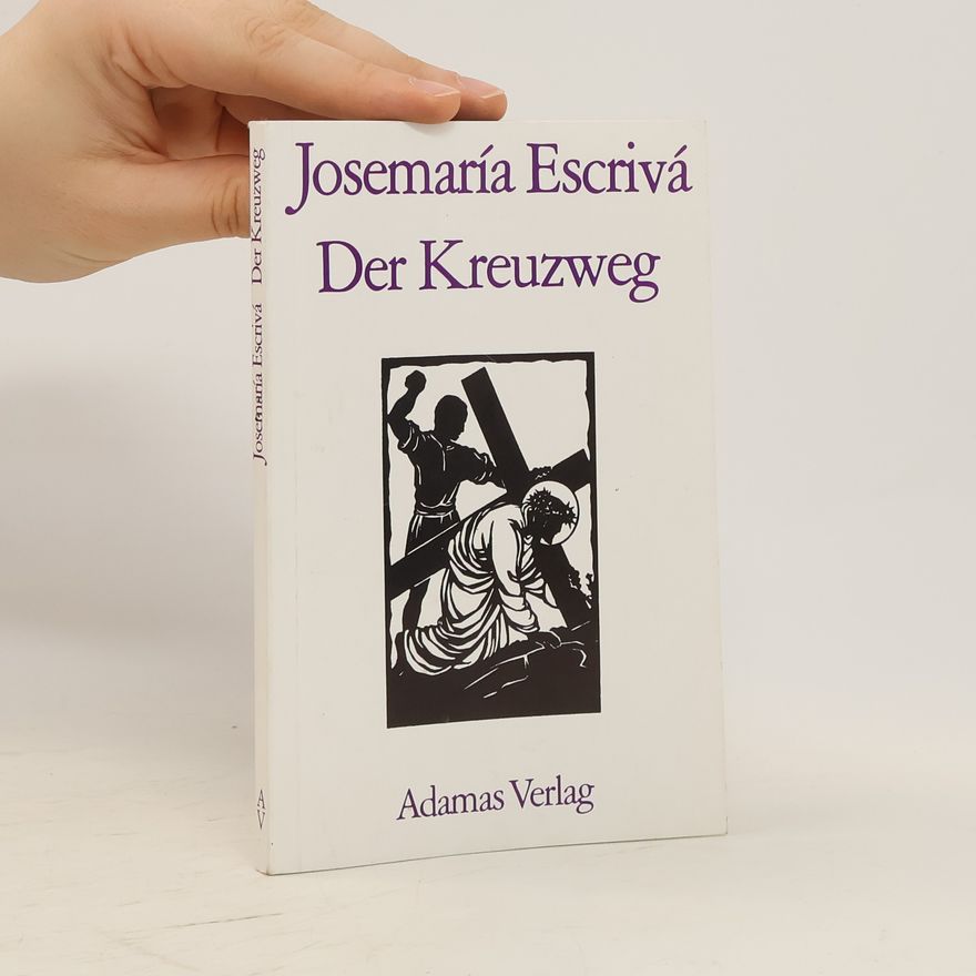 Josemaría Escrivá Der Kreuzweg
