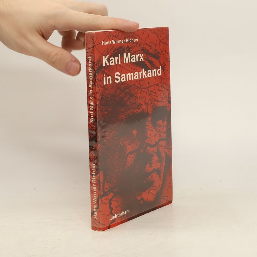 Hans Werner Richter Karl Marx in Samarkand
