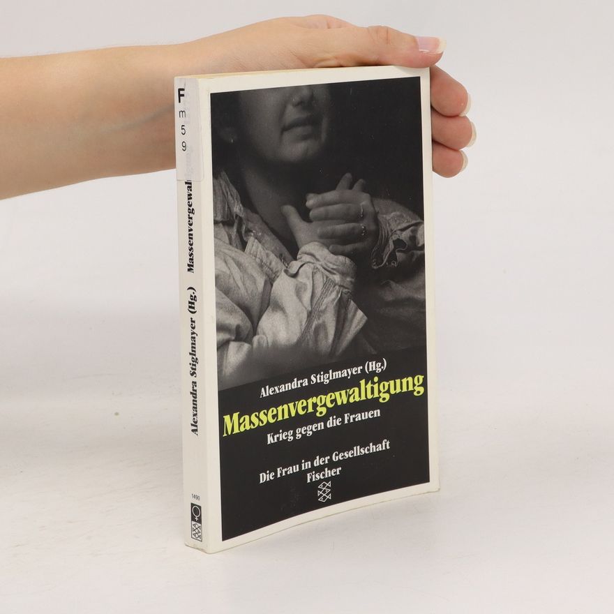 Alexandra Stiglmayer Massenvergewaltigung