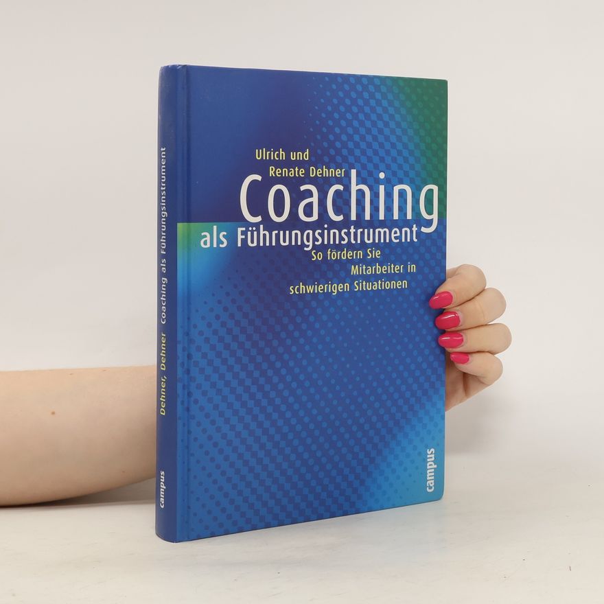 Renate Dehner Coaching als Führungsinstrument