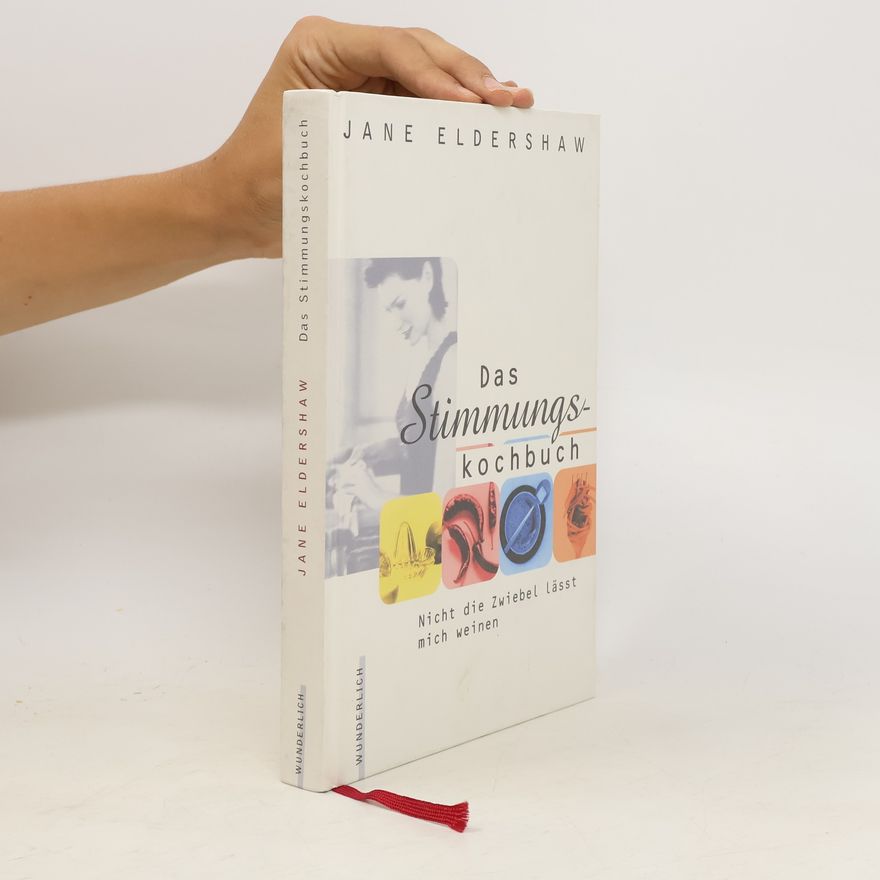 Jane Eldershaw Das Stimmungskochbuch