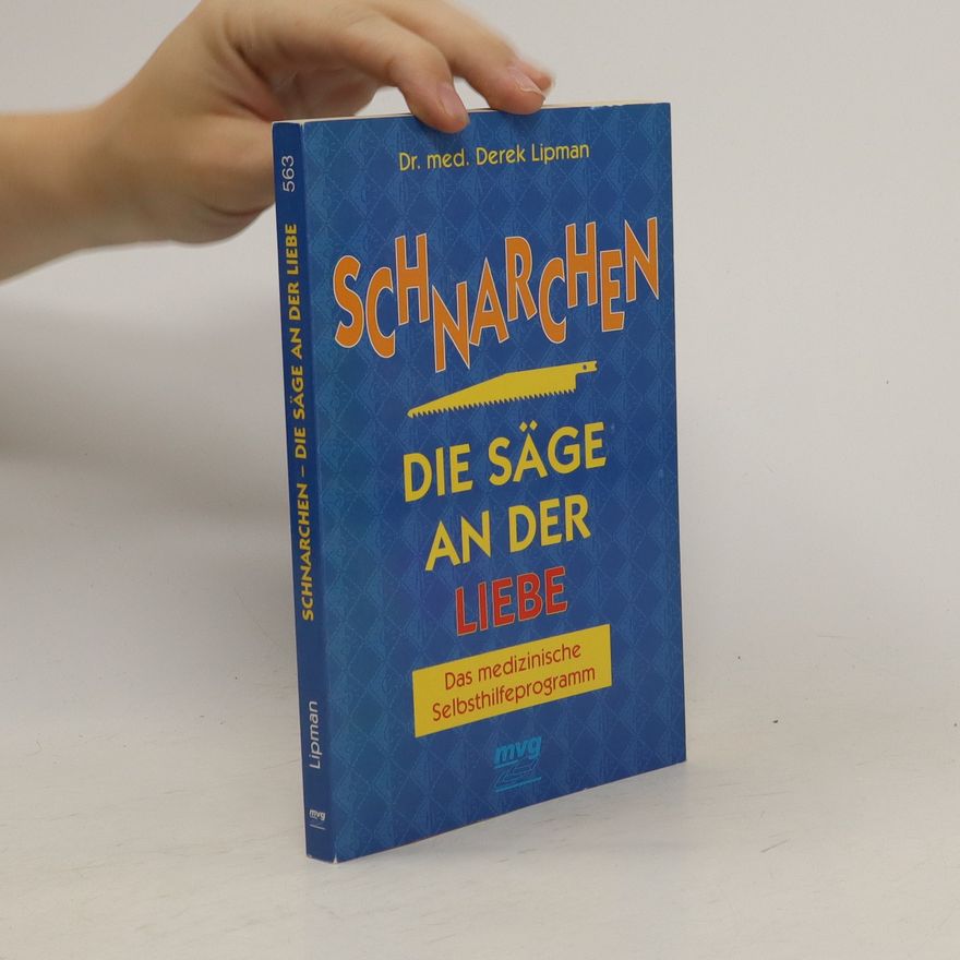 Derek S. Lipman Schnarchen, die Säge an der Liebe