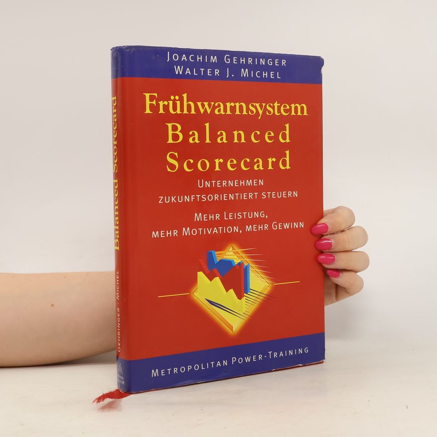 Walter J. Michel Frühwarnsystem. Balanced Scorecard