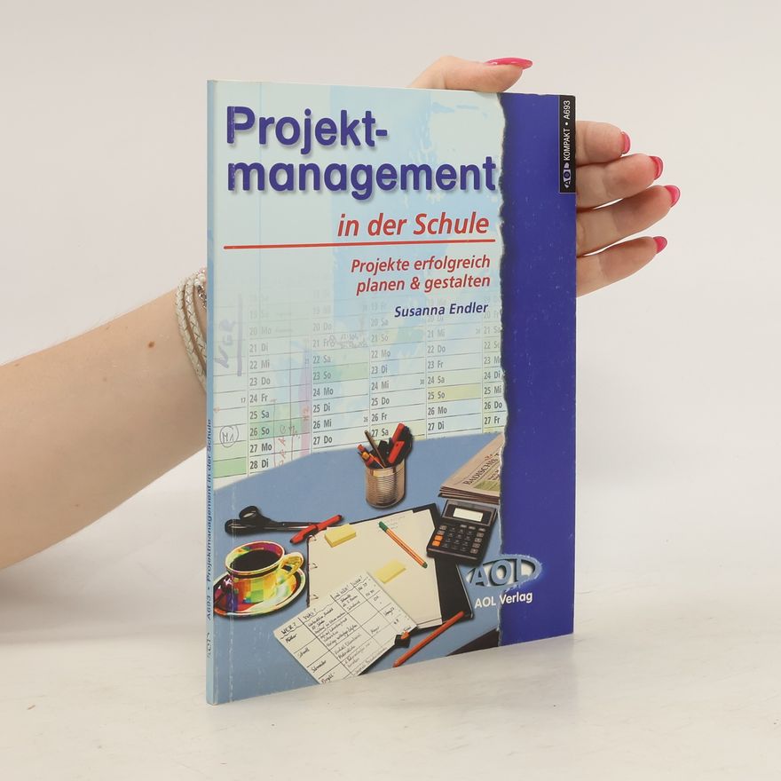 Susanna Endler Projektmanagement in der Schule
