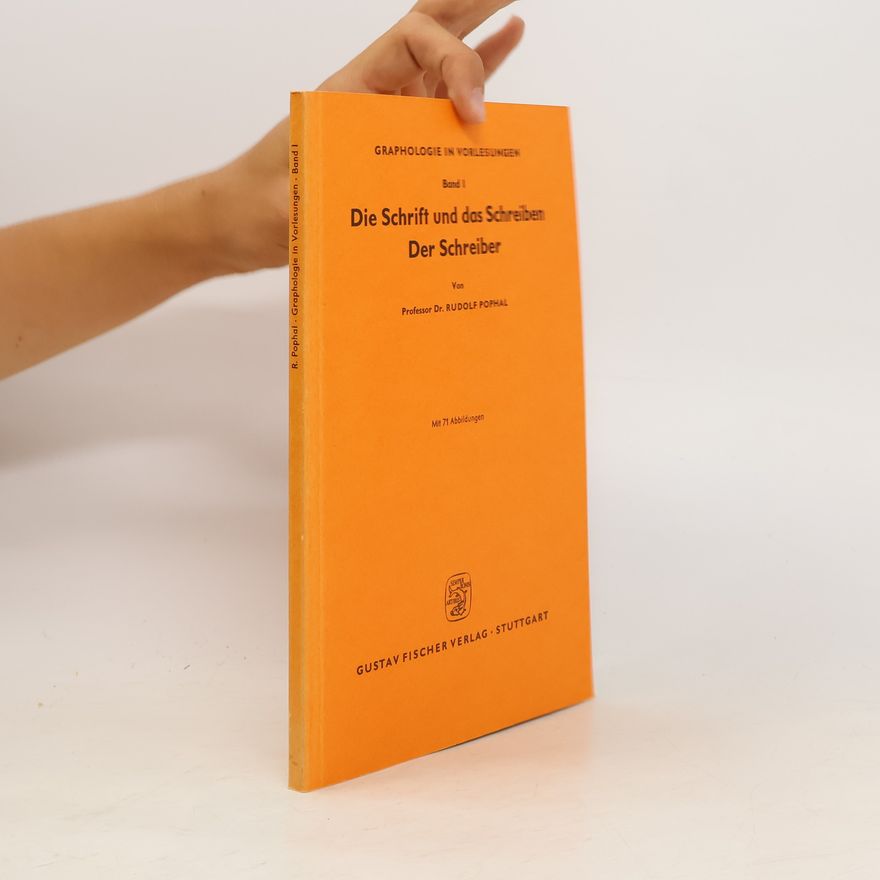 Rudolf Pophal Die Schrift und das Schreiben Der Schreiber