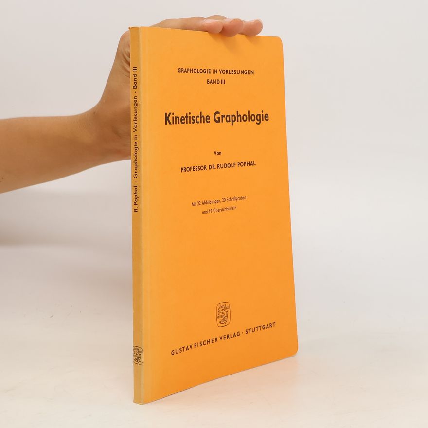 Rudolf Pophal Graphologie in Vorlesungen 3. Kinetische Graphologie