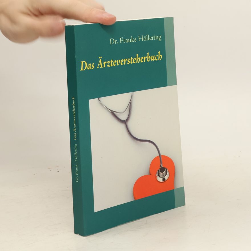 Frauke Höllering Das Ärzteversteherbuch
