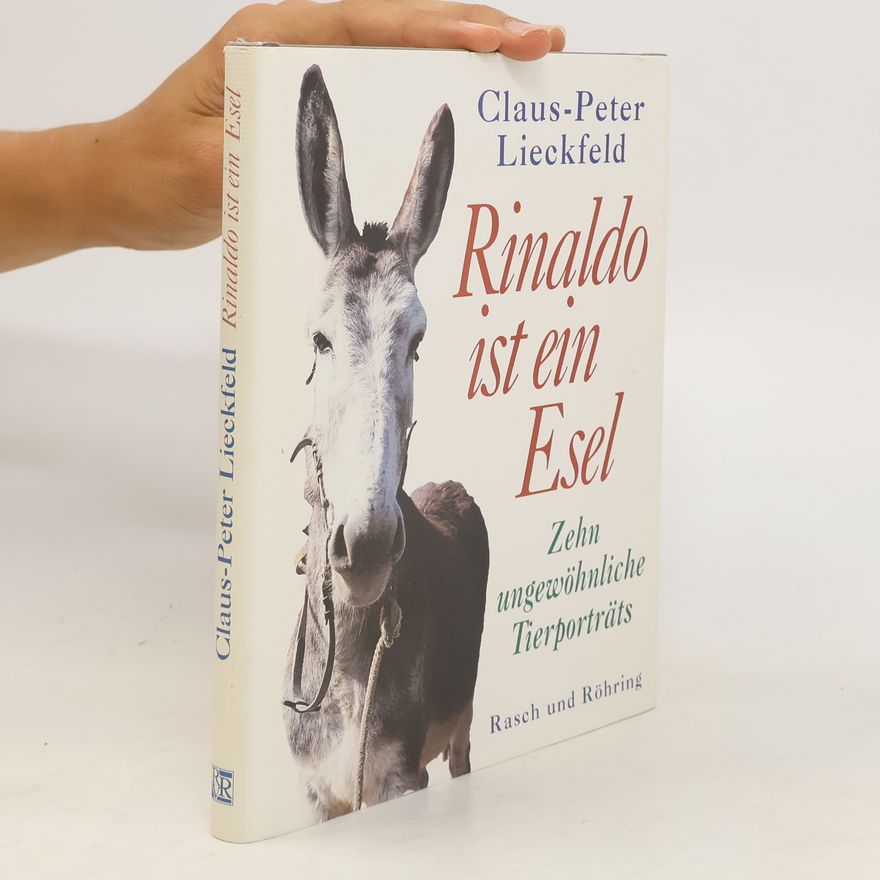 Claus-Peter Lieckfeld Rinaldo ist ein Esel