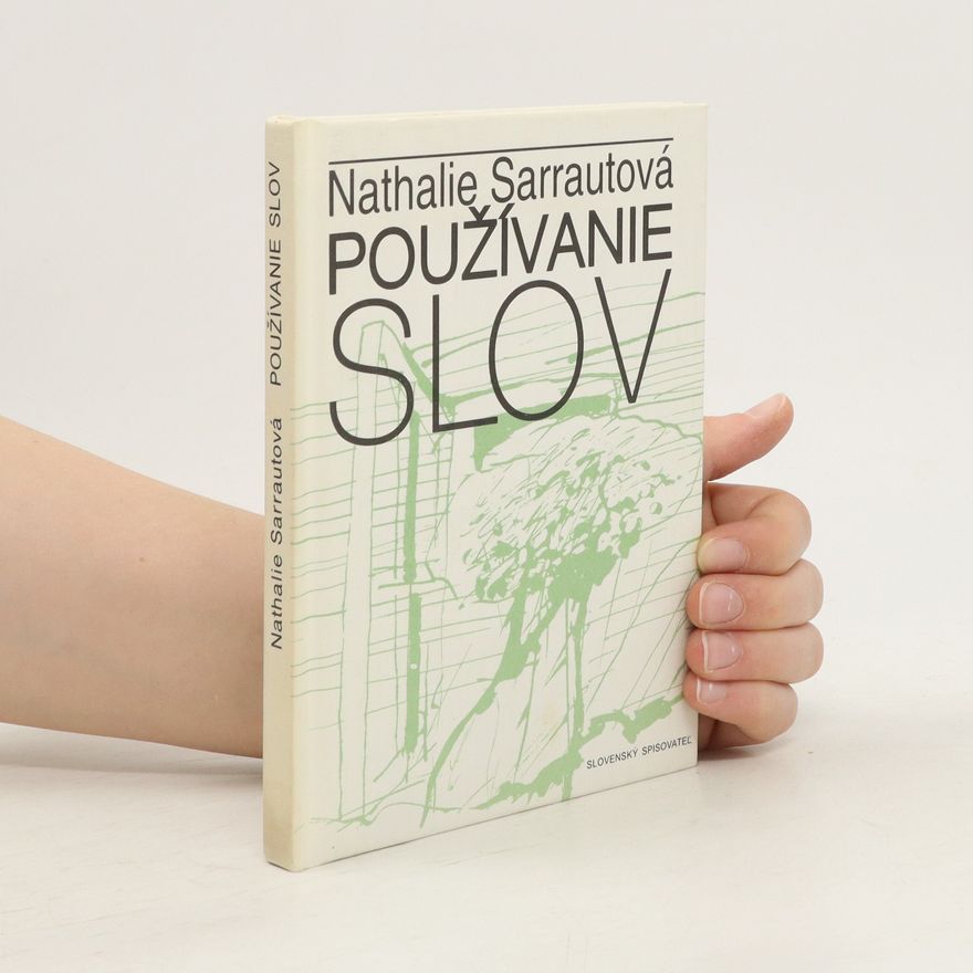 Nathalie Sarrautová Používanie slov