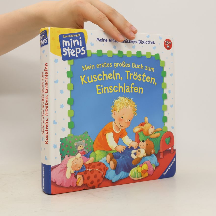 Katja Senner Mein erstes großes Buch vom Kuscheln, Trösten, Einschlafen