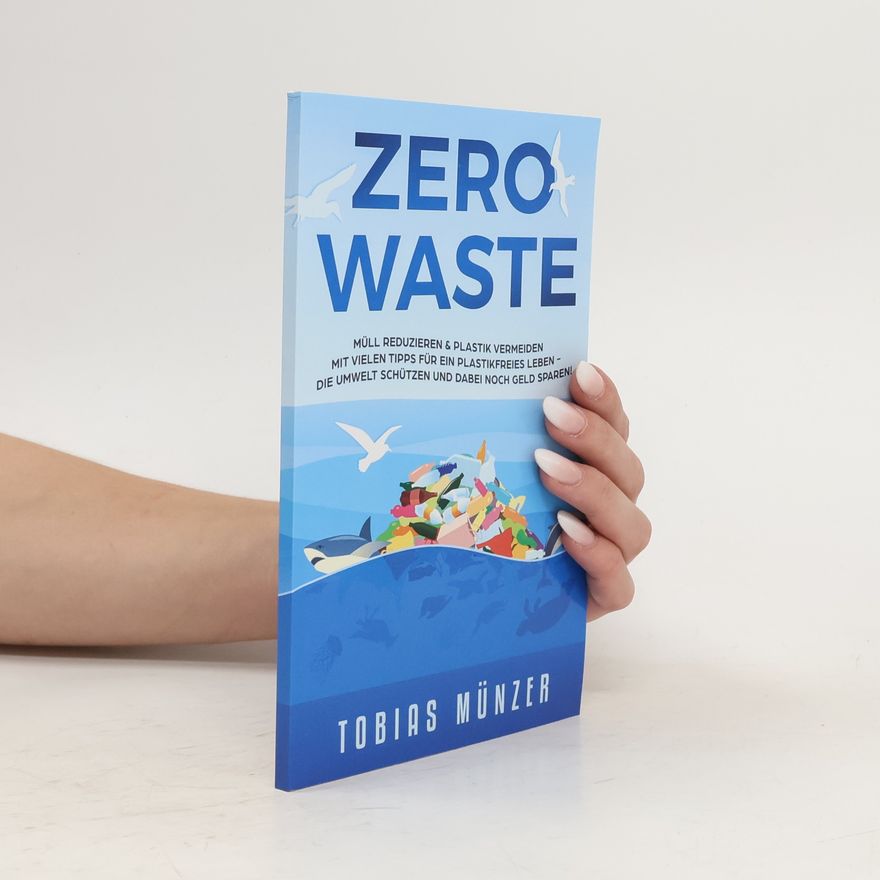 Tobias Münzer Zero Waste
