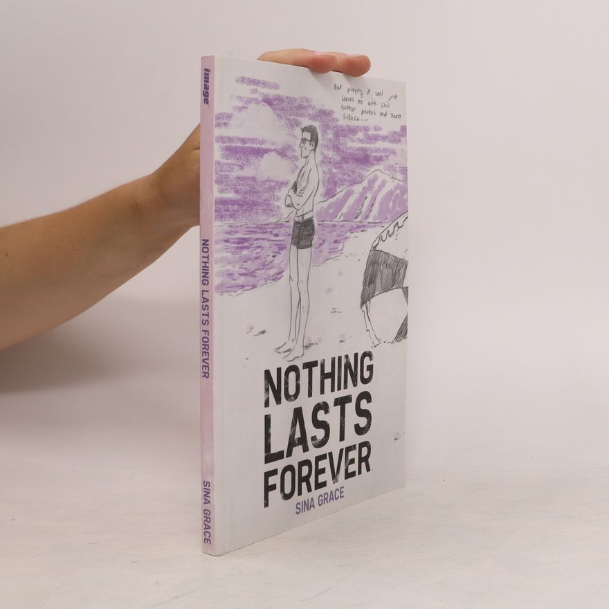 Sina Grace Nothing Lasts Forever